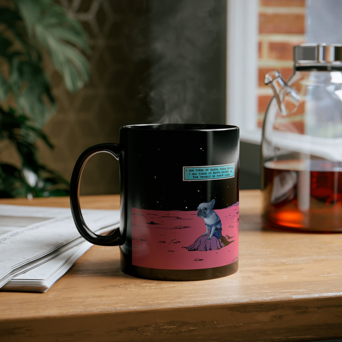 Tired Of Earth Coffee Mug