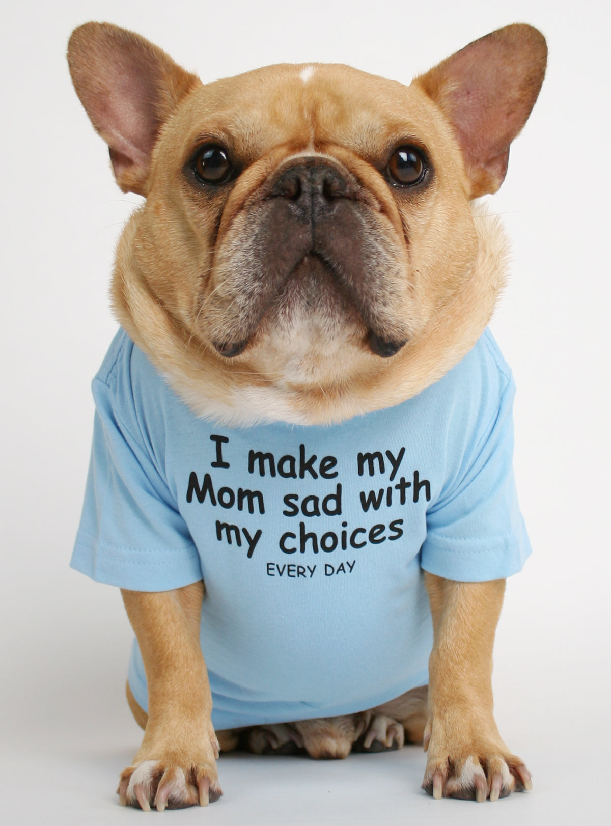 I Make Mom Sad Dog Tee