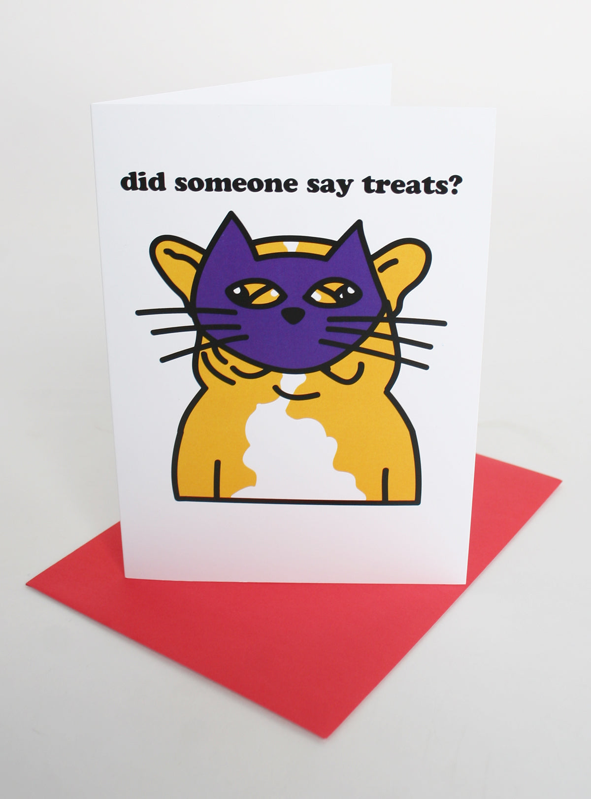 DID SOMEONE SAY TREATS GREETING CARD