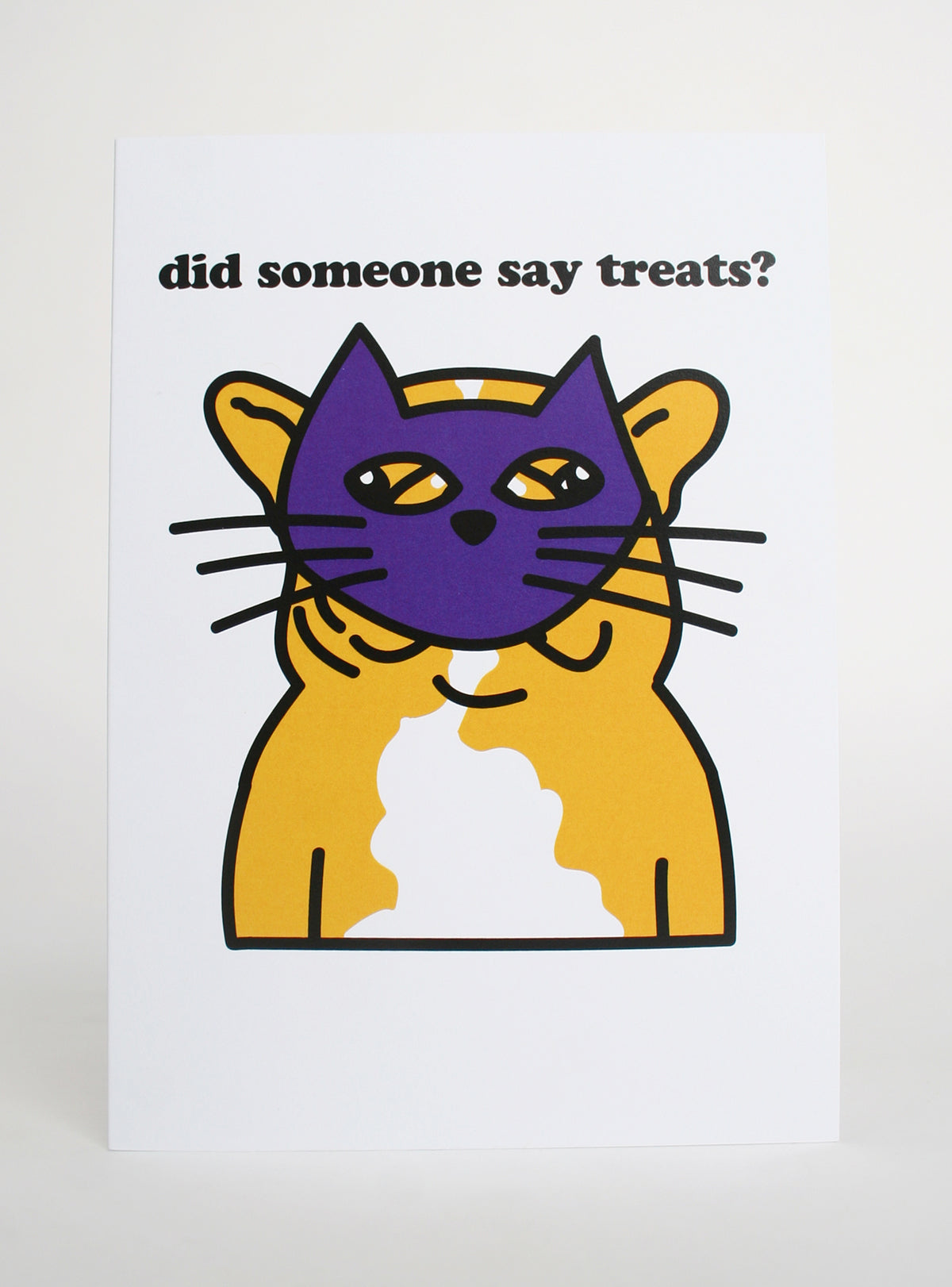 DID SOMEONE SAY TREATS GREETING CARD