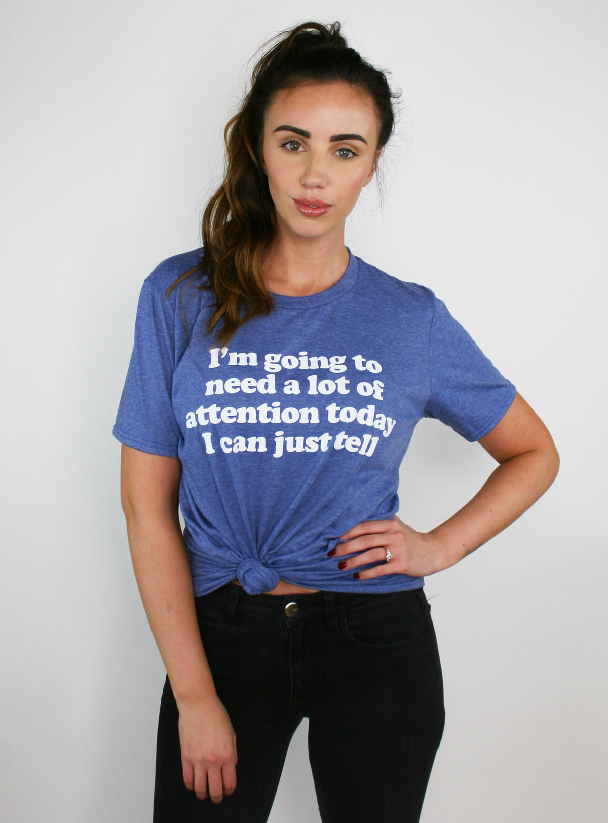 Need Attention Tee