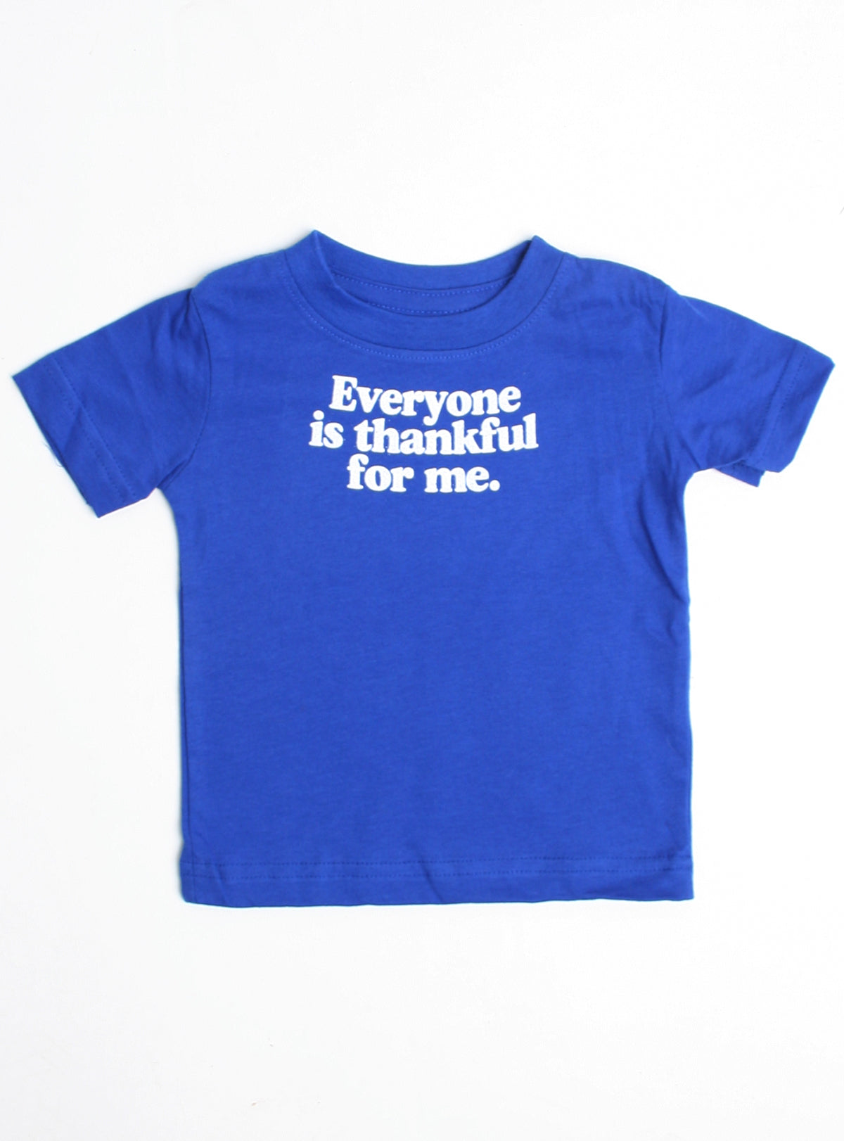 Everyone Is Thankful For Me Dog Tee