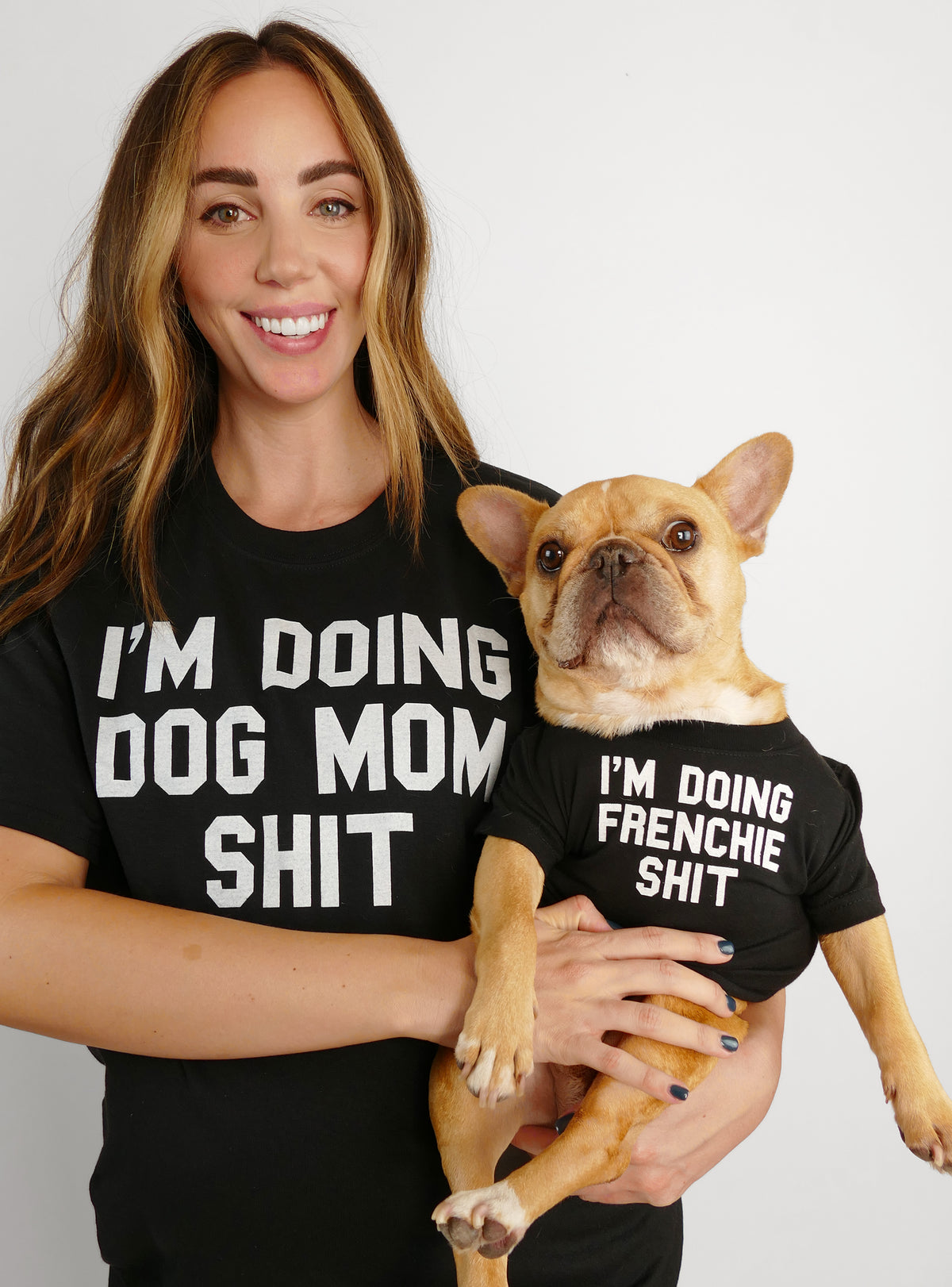 I&#39;m Doing Dog Mom + Frenchie Stuff Matching T-Shirt Set