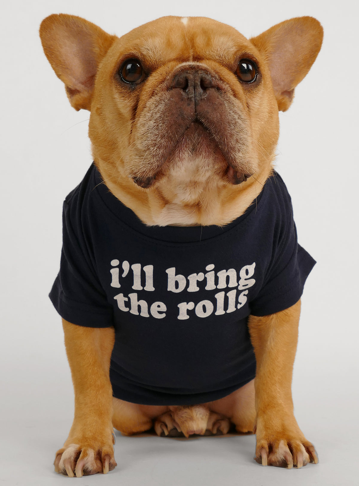 I&#39;ll Bring The Rolls Dog Tee