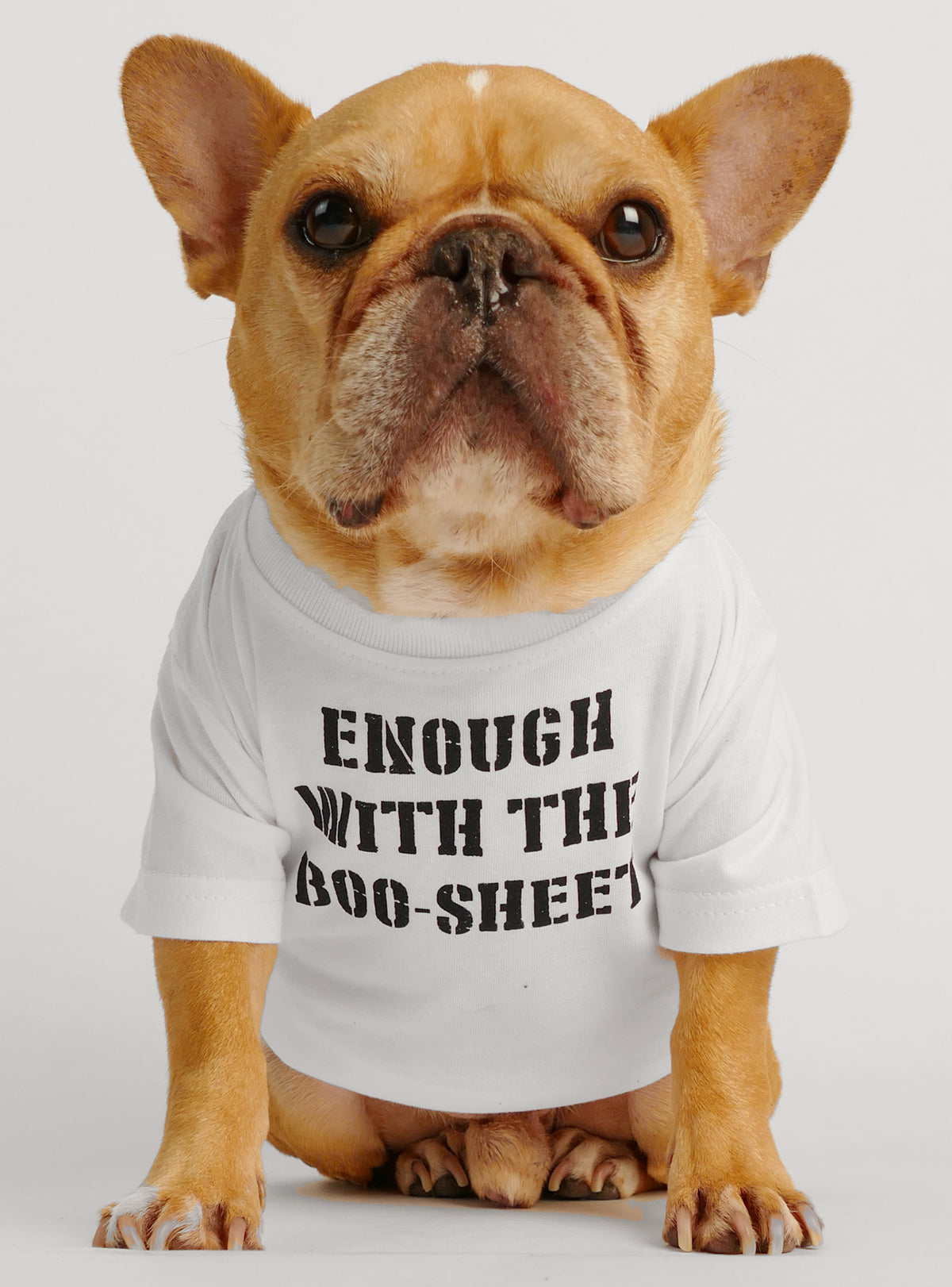 Enough With The Boo-Sheet Dog Tee