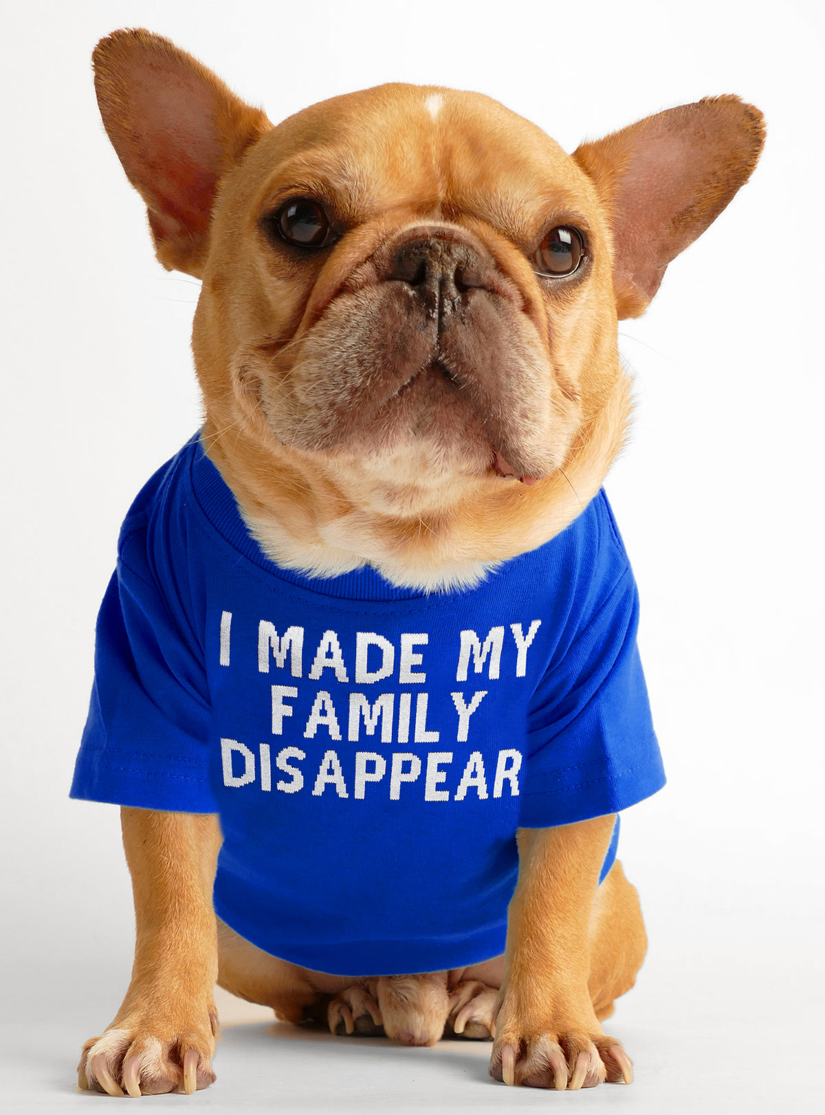 I Made My Family Disappear Dog Tee